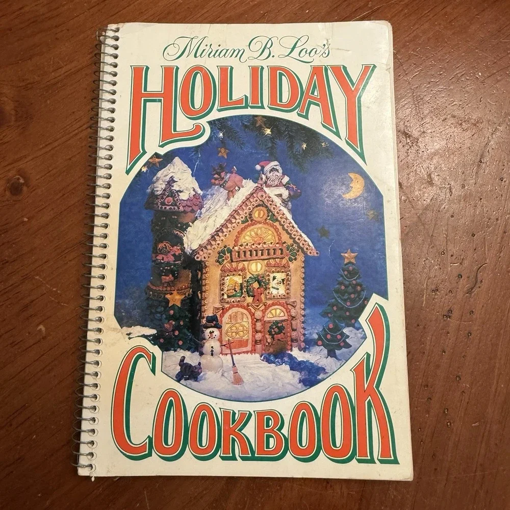 Current Miriam B Loo's Holiday Cookbook Recipes Spiralbound VTG 1979